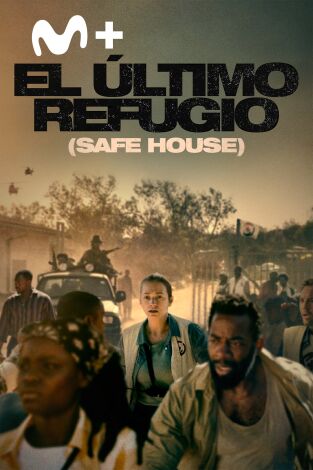 El último refugio (Safe House)