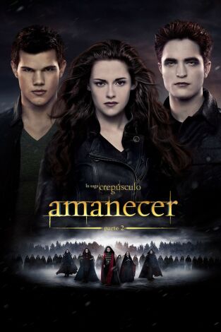 La saga Crepúsculo: Amanecer - Parte 2