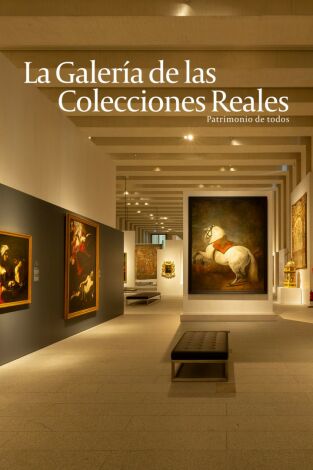 La Galería de las Colecciones Reales: Patrimonio de Todos