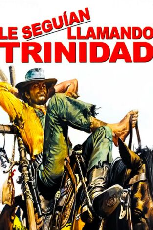 Le seguían llamando Trinidad