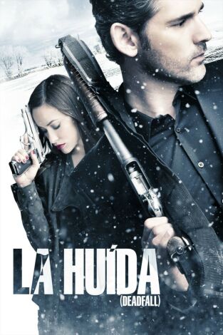 La huida (Deadfall)