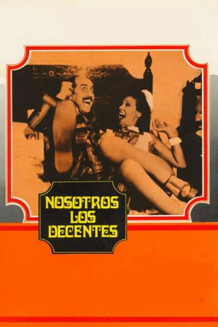 Nosotros, los decentes