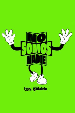 No somos nadie. T(T1). No somos nadie (T1): Ep.1