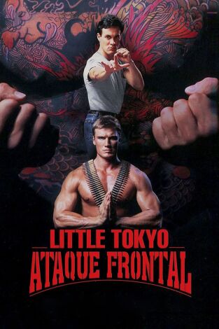Little Tokyo, ataque frontal