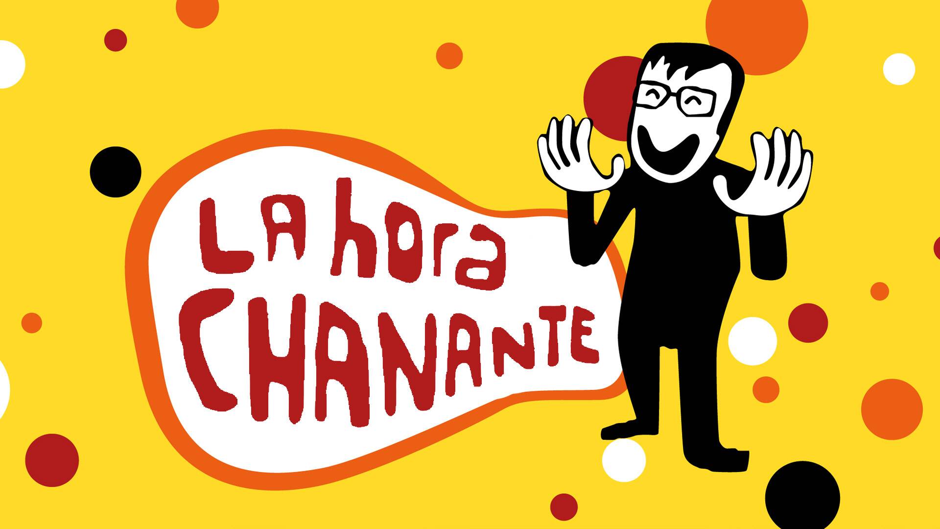 La Hora Chanante