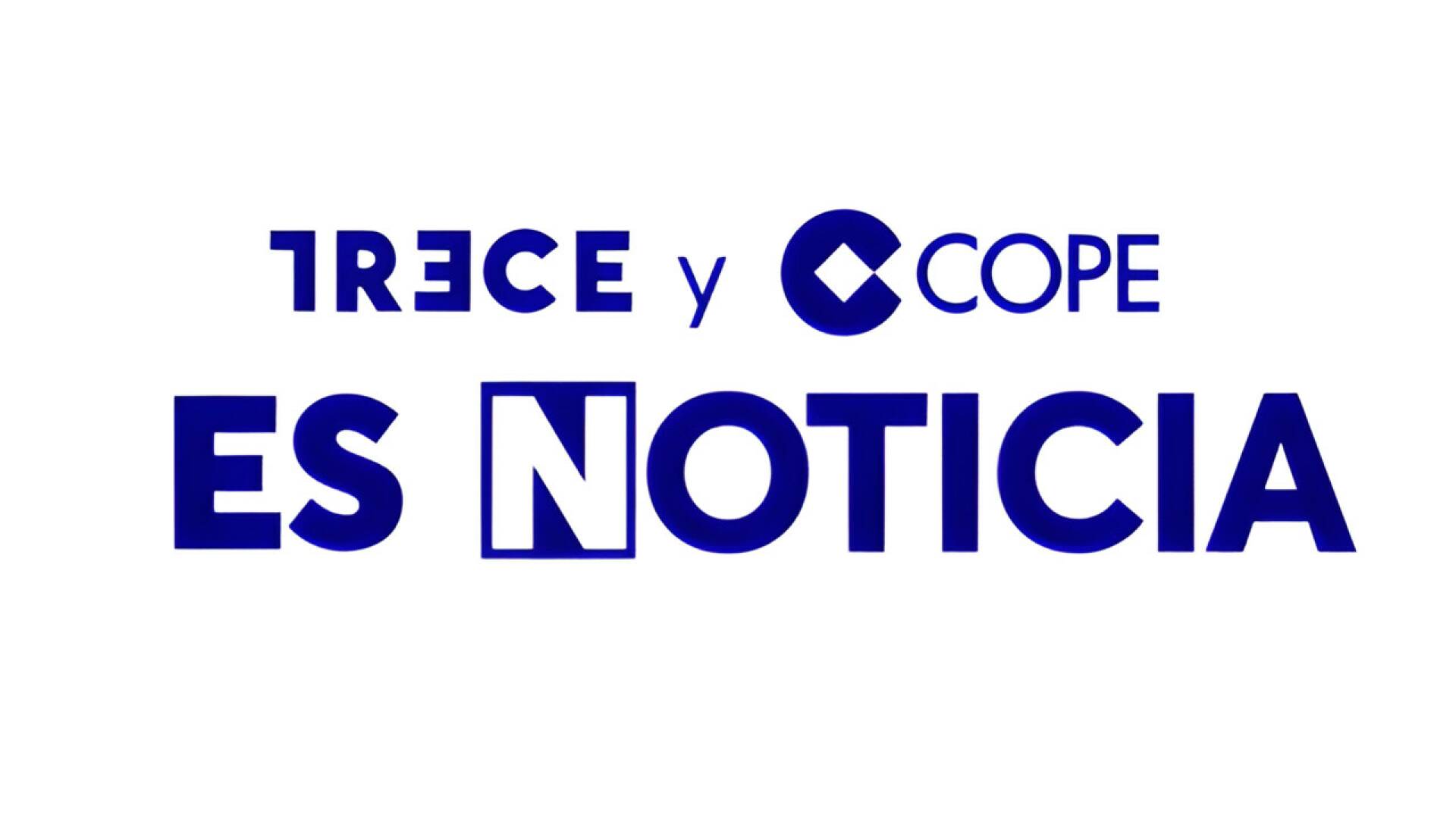 TRECE y Cope. Es noticia