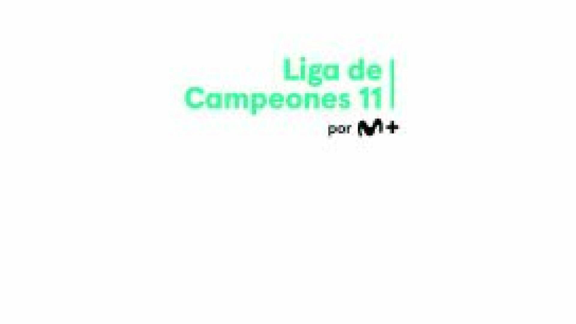 M+ Liga de Campeones 11