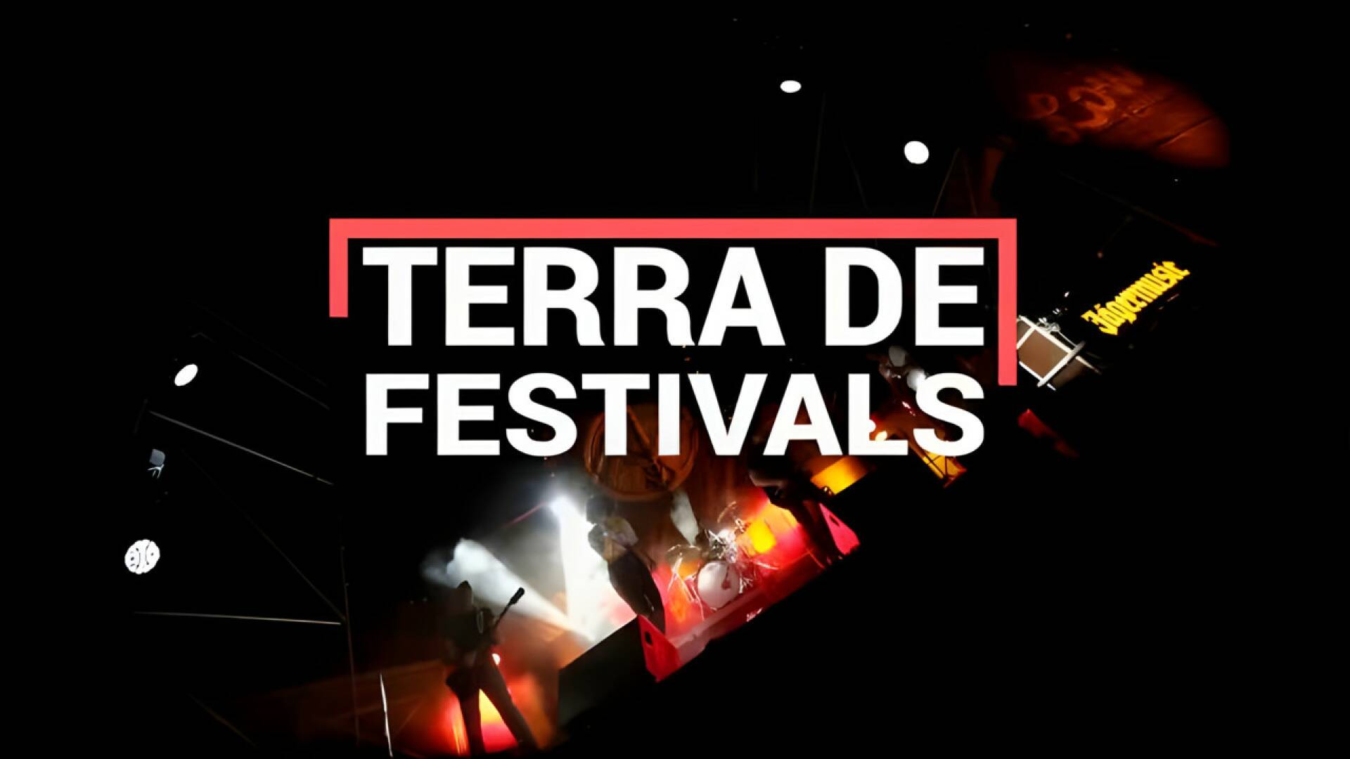 Terra de festivals