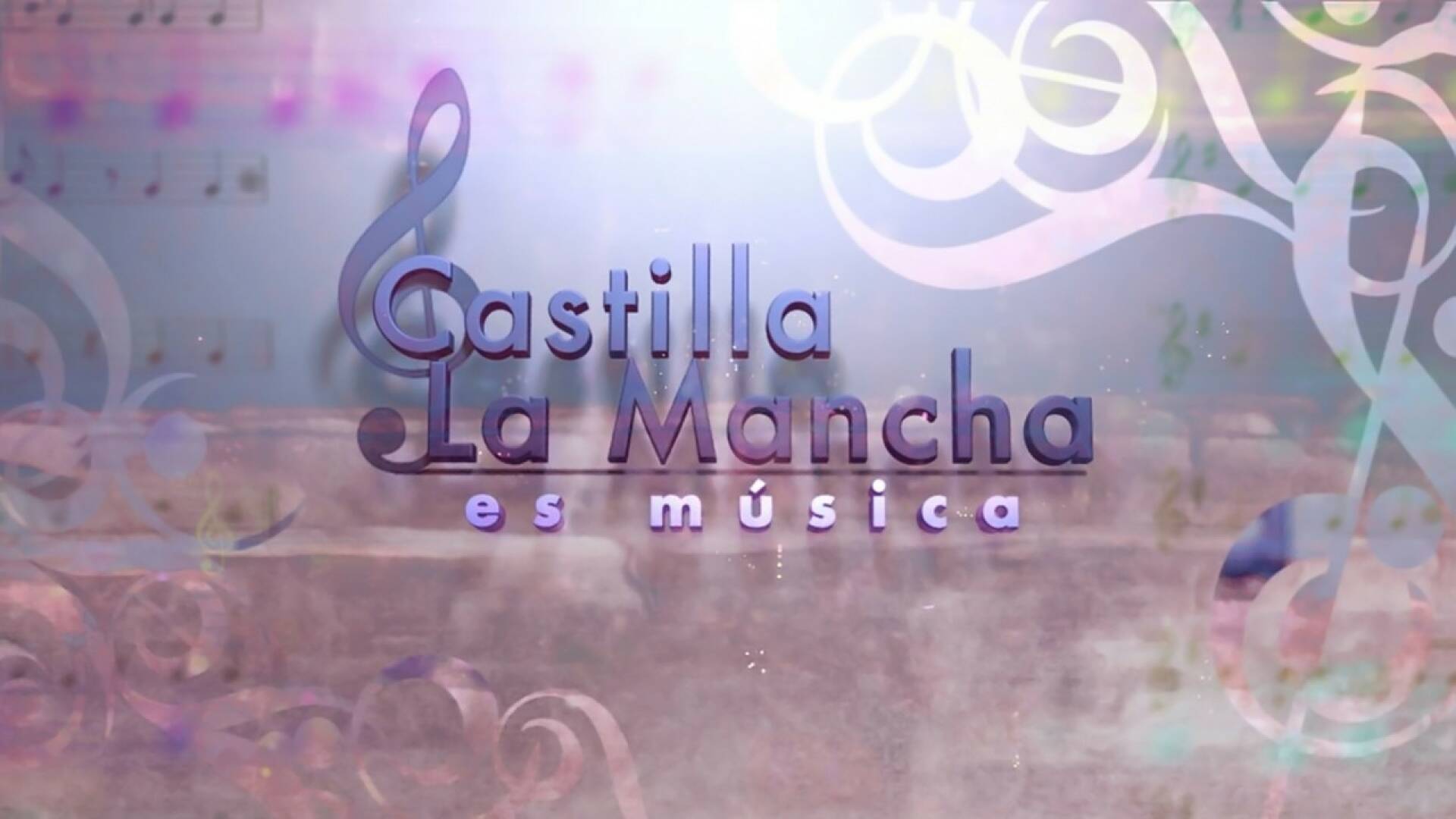 Castilla La Mancha es Música