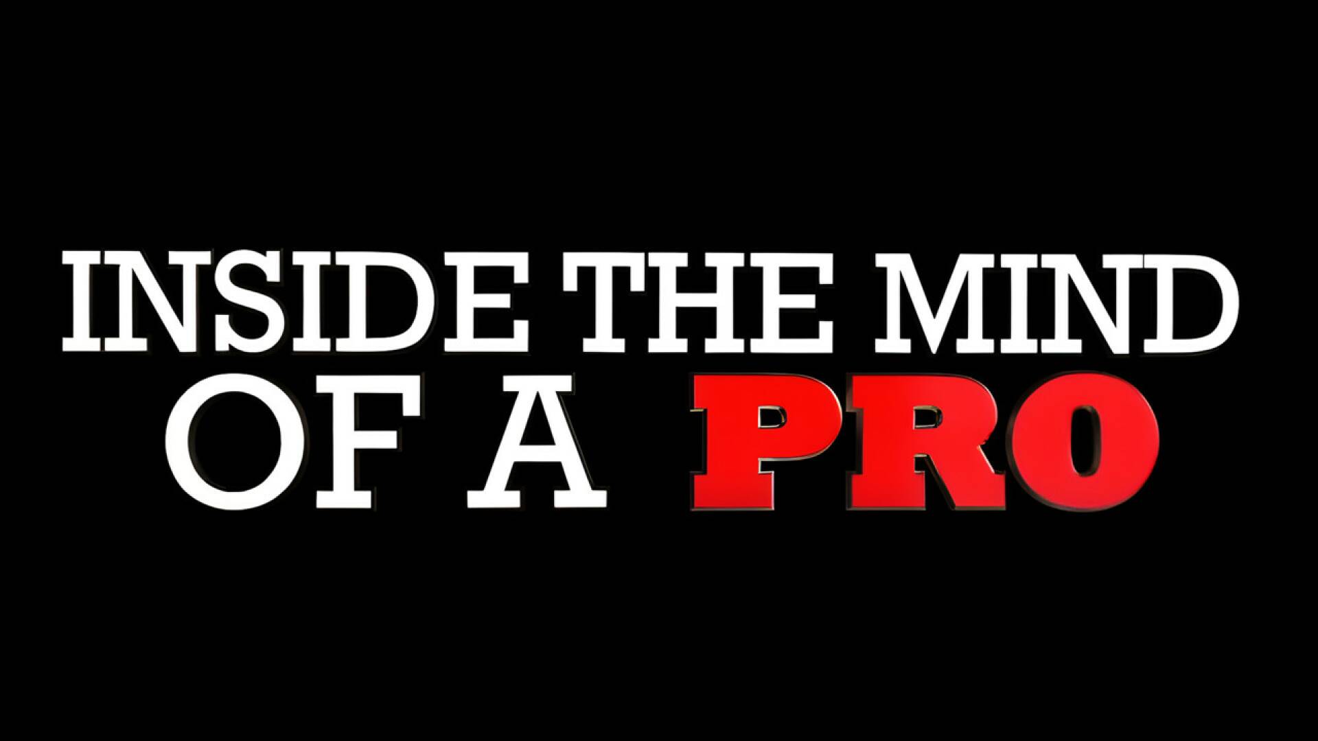 En la mente de un pro (T5): Ep.26