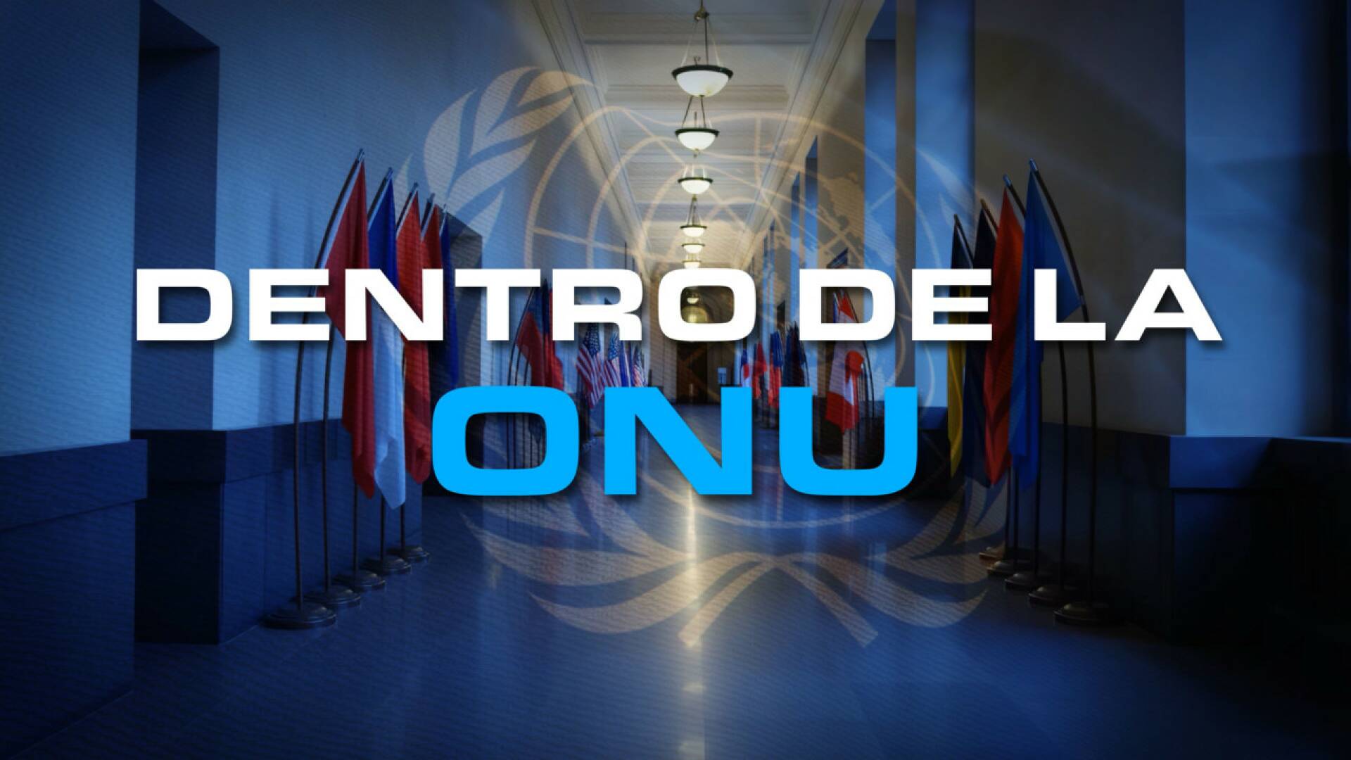 Especial: Dentro de La ONU