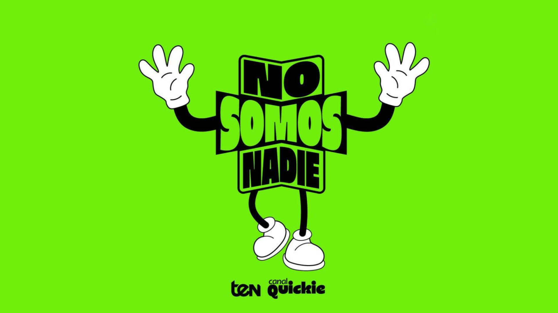 No somos nadie