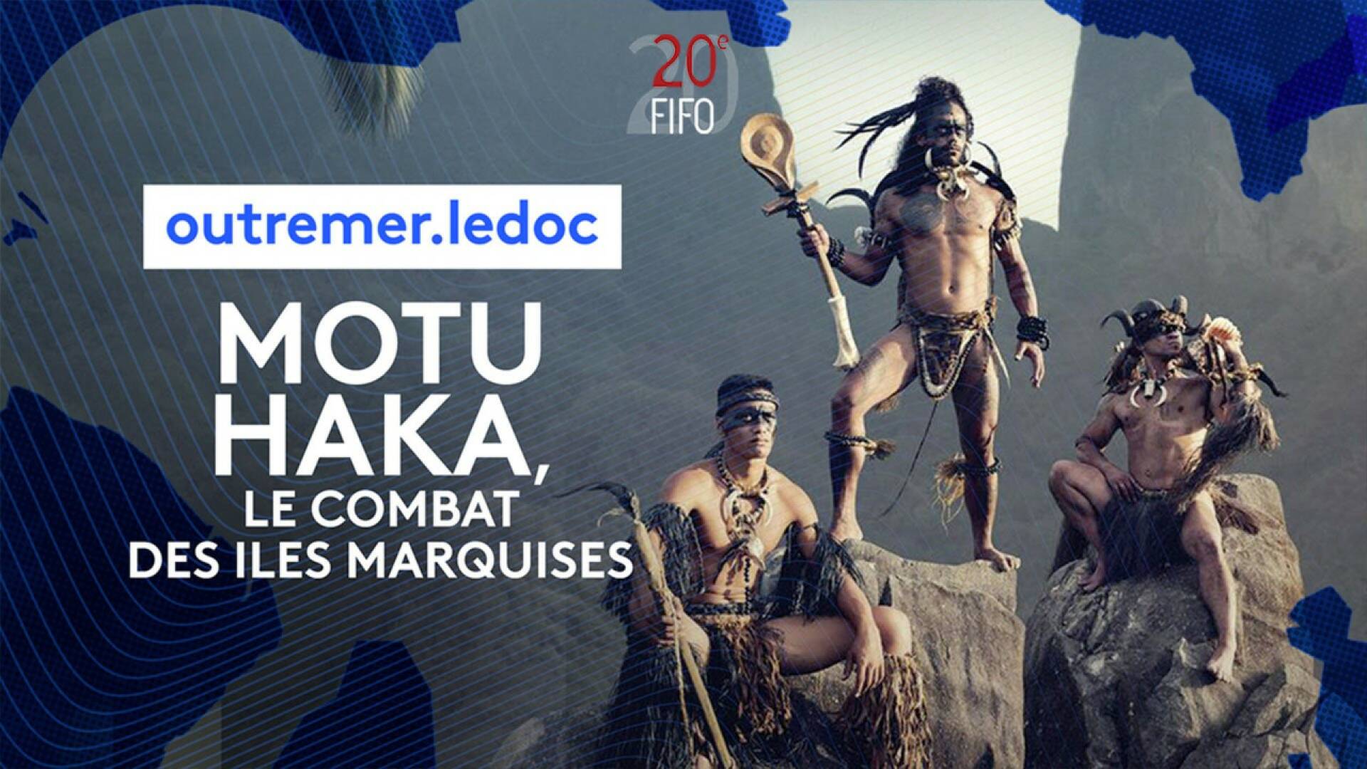 MOTU HAKA, le combat des îles Marquises