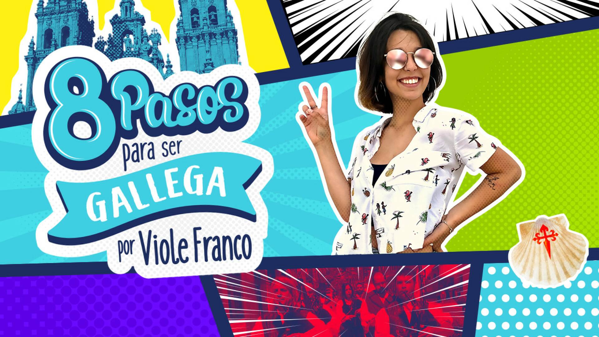 8 pasos para ser gallega con Viole Franco