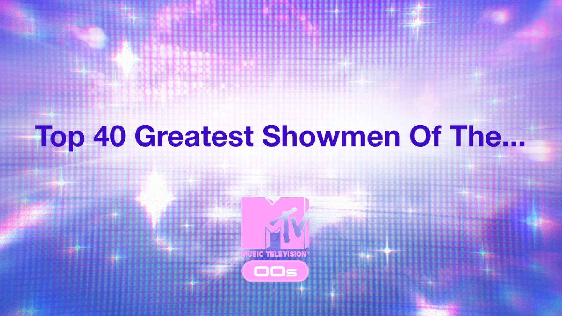 Top 40 Greatest Showmen Of The...