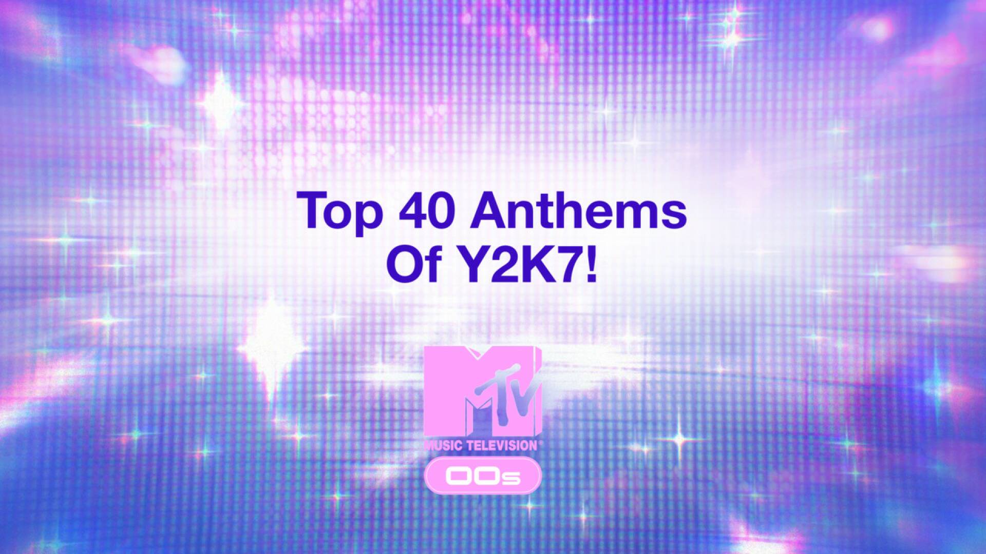 Top 40 Anthems Of 2007!