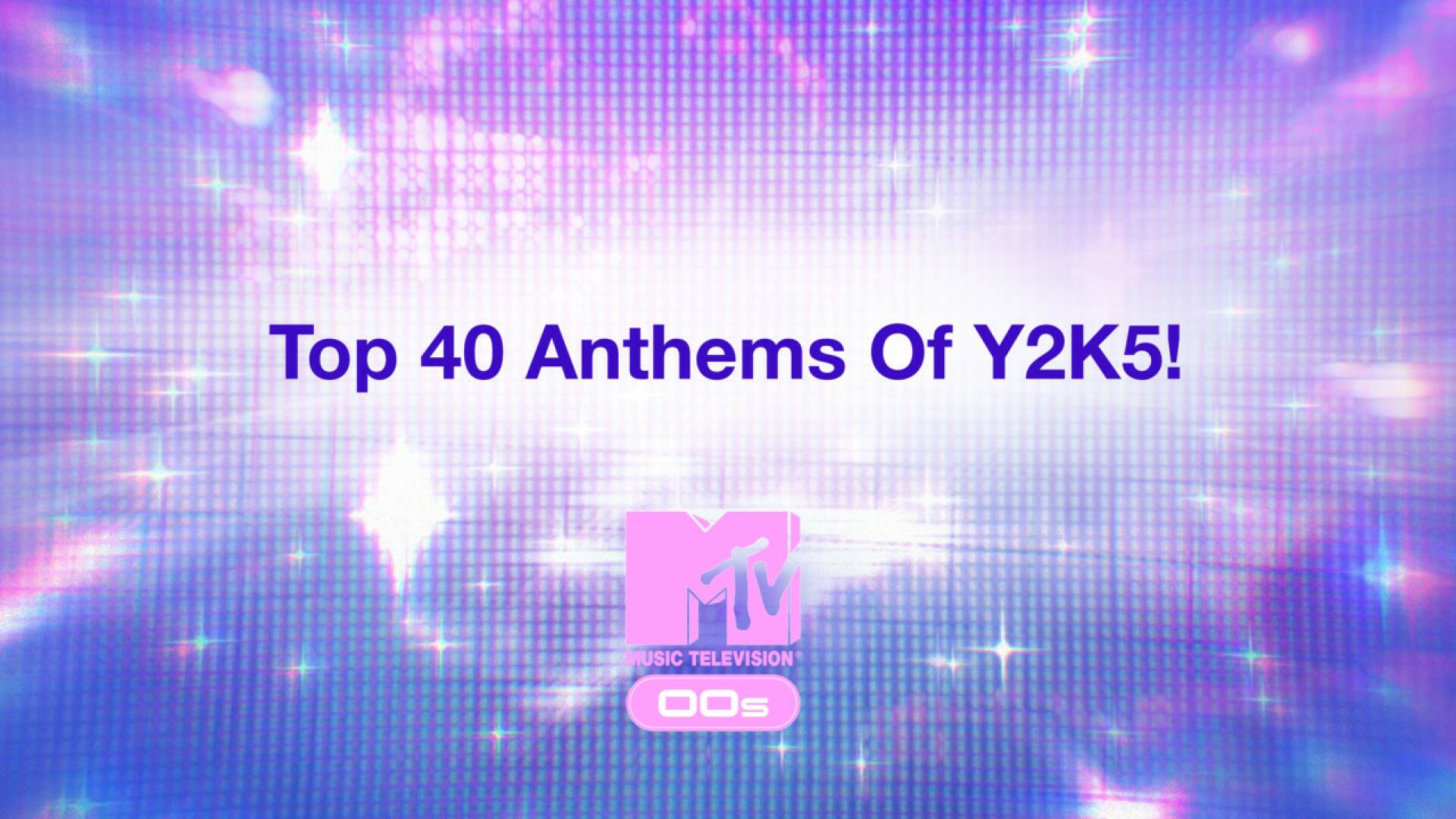 Top 40 Anthems Of Y2K5!