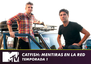 Catfish: mentiras en la red (T1)