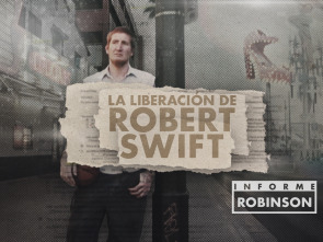 Imagen de Informe Robinson (6): La liberación de Robert Swift - 2