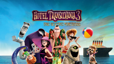 Hotel Transilvania 3: Unas vacaciones monstruosas