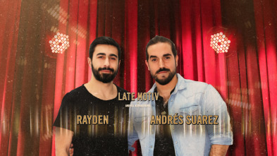 Imagen de Late Motiv (T4): Rayden y Andrés Suarez - 2