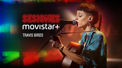 Imagen de Sesiones Movistar+ (T1): Travis Birds - 2