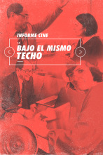 Informe Cine (T4): Bajo el mismo techo