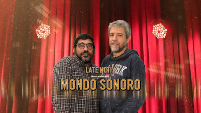 Imagen de Late Motiv (T4): MondoSonoro - 2