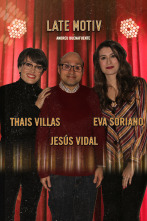 Imagen de Late Motiv (T4): Jesús Vidal / Thais Villas y Eva Soriano - 1