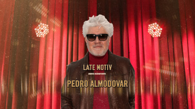 Imagen de Late Motiv (T4): Pedro Almodóvar - 2