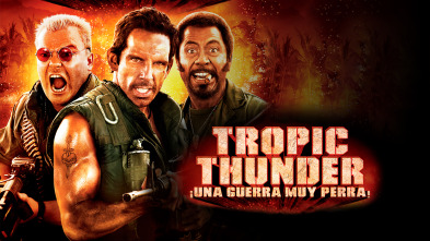 Tropic Thunder: Una guerra muy perra