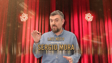 Imagen de Late Motiv (T4): Sergio Mora - 2