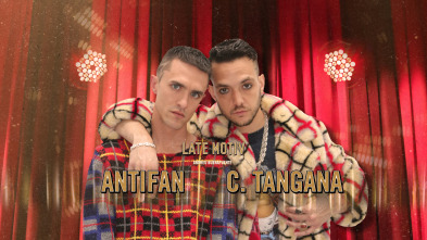Imagen de Late Motiv (T4): C.Tangana y Antifan - 2