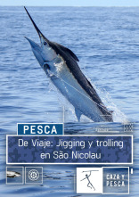 De viaje: Jigging y trolling en Sao Nicolau