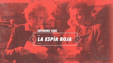 Imagen de Informe Cine (T4): La espía roja - 2