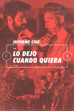 Imagen de Informe Cine (T4): Lo dejo cuando quiera - 1