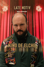 Imagen de Late Motiv (T4): Niño de Elche - 1