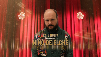 Imagen de Late Motiv (T4): Niño de Elche - 2