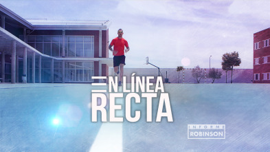 Imagen de Informe Robinson (6): En línea recta - 2