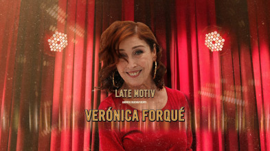 Imagen de Late Motiv (T4): Verónica Forqué - 2