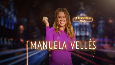 La Resistencia (T2): Manuela Vellés