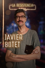 La Resistencia (T3): Javier Botet