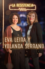 La Resistencia (T3): Eva Leira y Yolanda Serrano