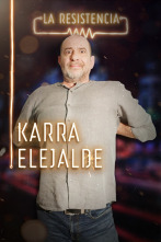 La Resistencia (T3): Karra Elejalde