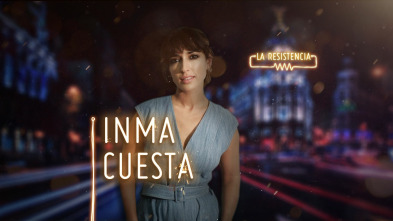 Imagen de La Resistencia (T3): Inma Cuesta - 2