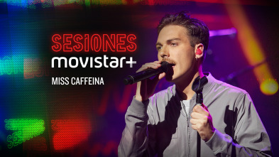 Imagen de Sesiones Movistar+ (T2): Miss Caffeína - 2