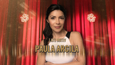 Late Motiv (T5): Paula Arcila