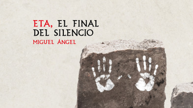 ETA, el final del...: Miguel Ángel