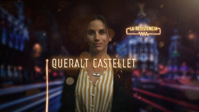 Imagen de La Resistencia (T3): Queralt Castellet - 2