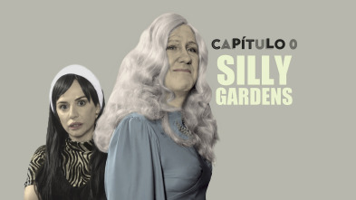 Imagen de Capítulo 0 (T2): Ep.2 Silly Gardens - 2